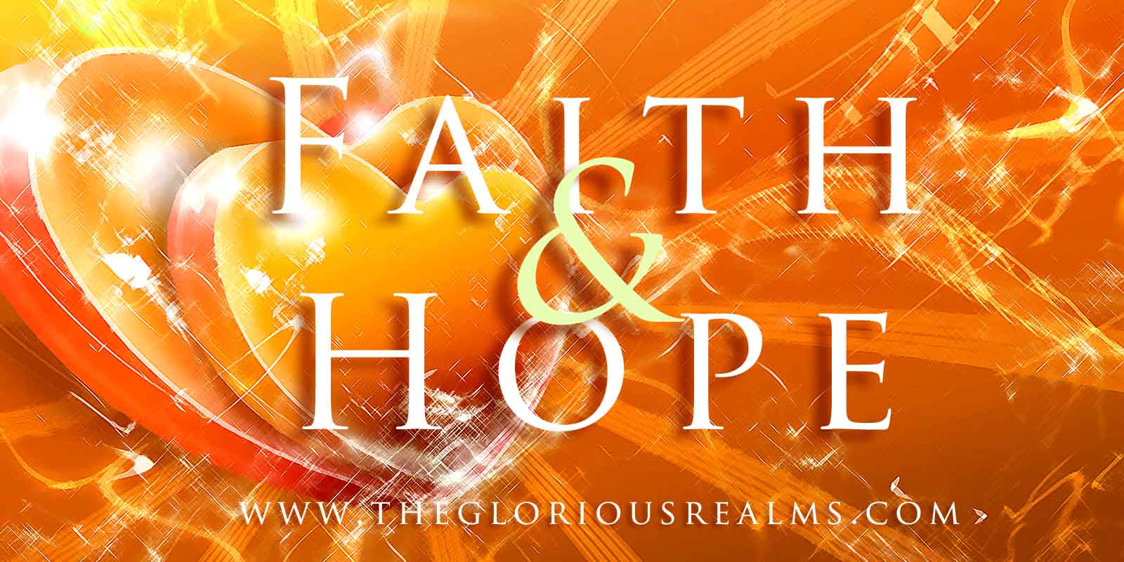 faith-vs-hope-the-glorious-realm