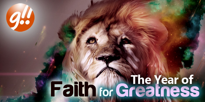 2015, Your Year Of Faith For Greatness!