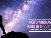 God’s Word As the Force of the Universe