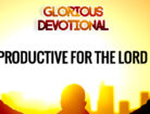 Productive for the Lord