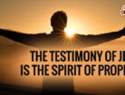 The Testimony of Jesus is the Spirit of Prophecy