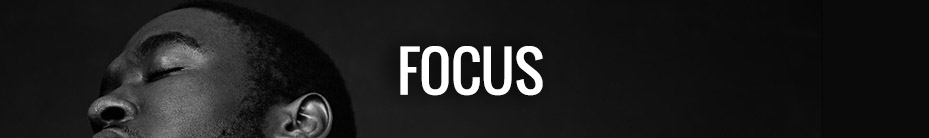 what is your focus