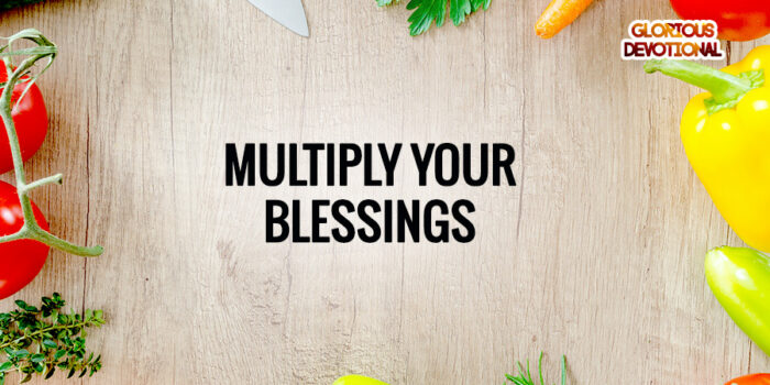 multiply your blessings