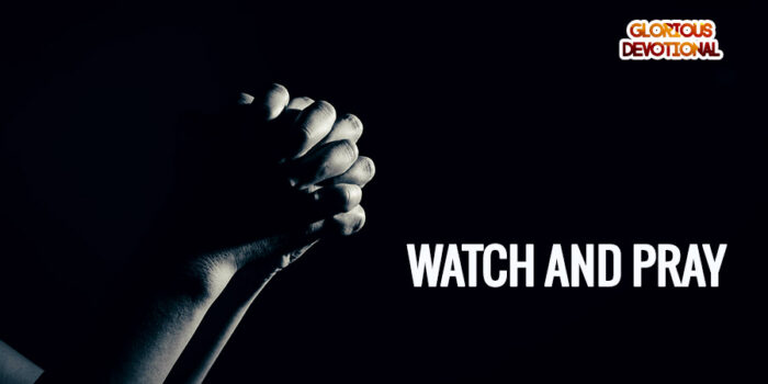 watch and pray